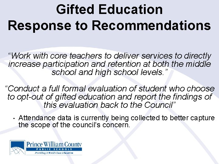 Gifted Education Response to Recommendations “Work with core teachers to deliver services to directly