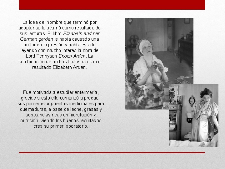 La idea del nombre que terminó por adoptar se le ocurrió como resultado de