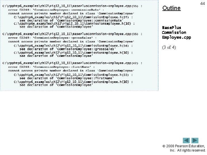 Outline 44 Base. Plus Commission Employee. cpp (3 of 4) 2008 Pearson Education, Inc.
