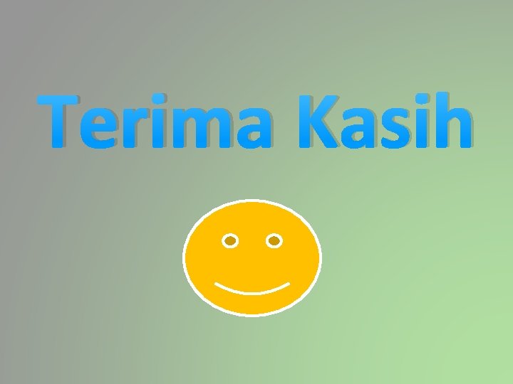 Terima Kasih 