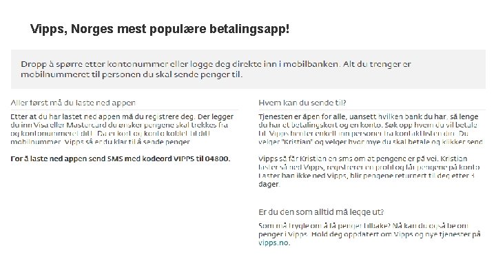 Vipps, Norges mest populære betalingsapp! 