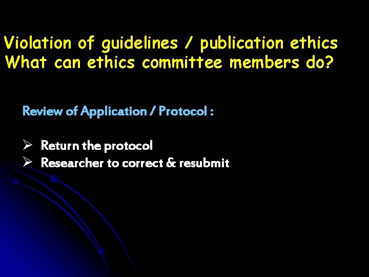 Violation of guidelines / publication ethics What can ethics committee members do? Review of