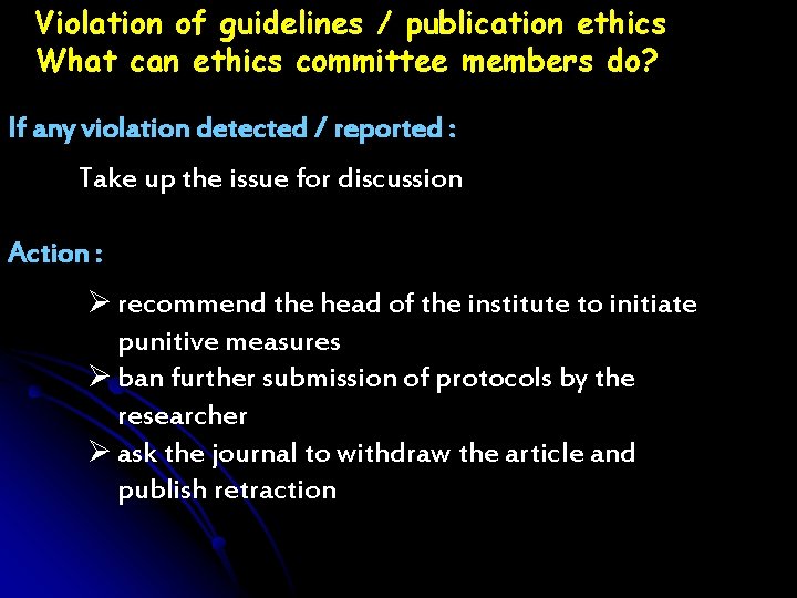 Violation of guidelines / publication ethics What can ethics committee members do? If any