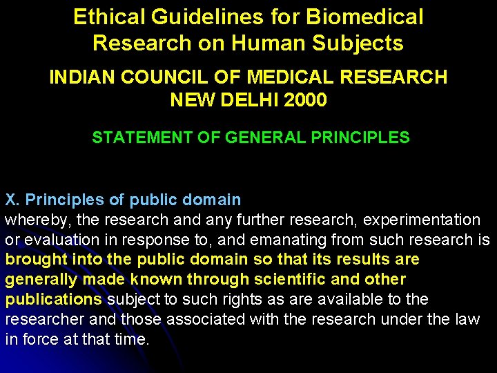Ethical Guidelines for Biomedical Research on Human Subjects INDIAN COUNCIL OF MEDICAL RESEARCH NEW