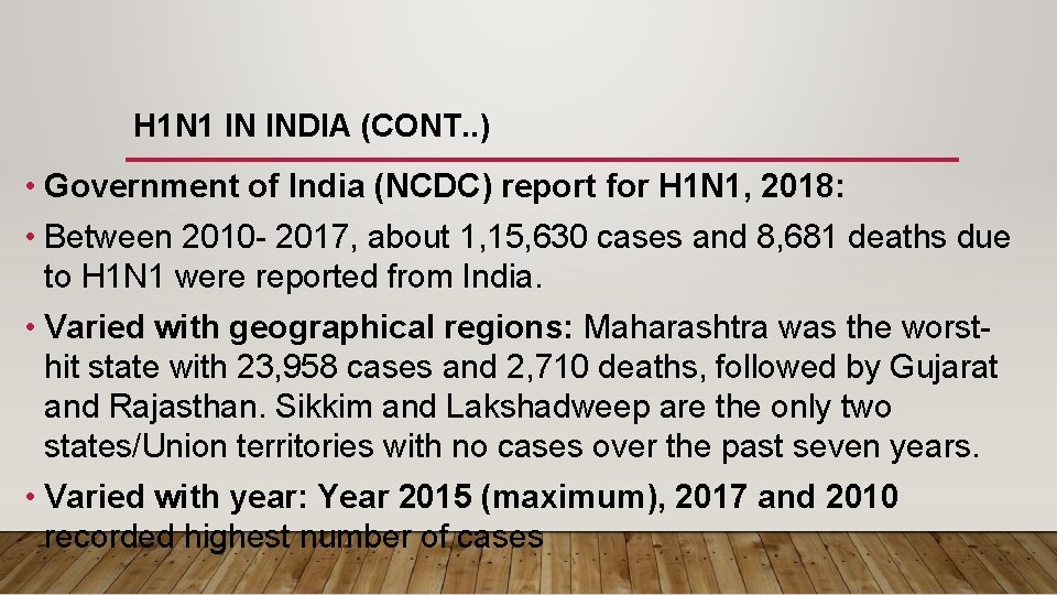 H 1 N 1 IN INDIA (CONT. . ) • Government of India (NCDC)