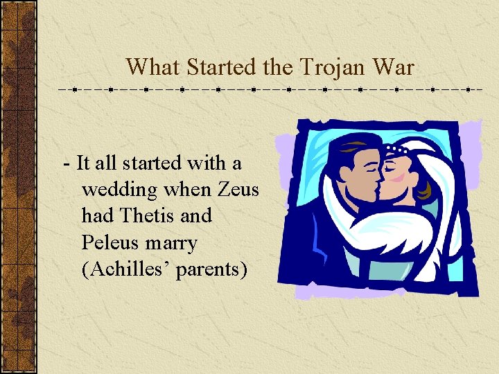 What Started the Trojan War - It all started with a wedding when Zeus