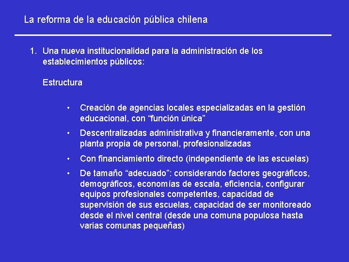 La reforma de la educación pública chilena 1. Una nueva institucionalidad para la administración