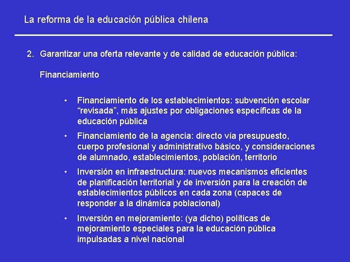 La reforma de la educación pública chilena 2. Garantizar una oferta relevante y de