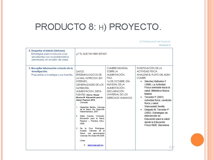 PRODUCTO 8: H) PROYECTO. 
