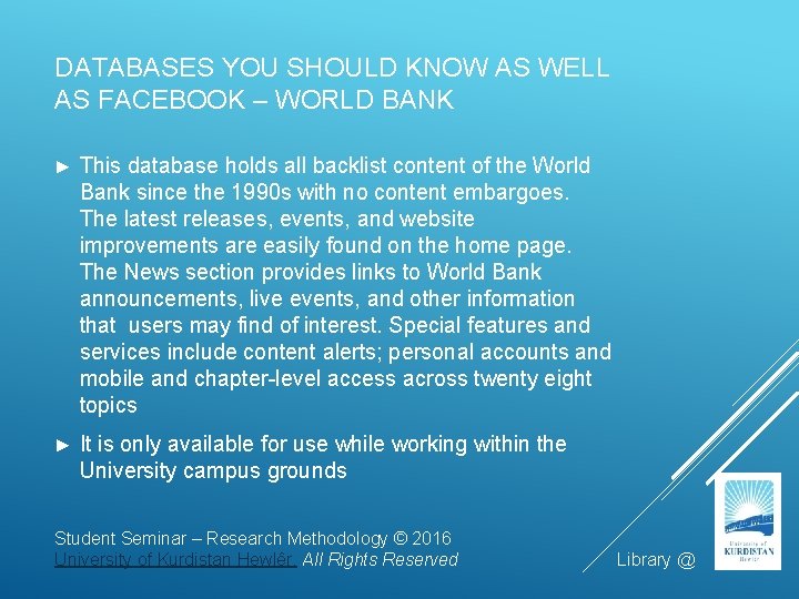 DATABASES YOU SHOULD KNOW AS WELL AS FACEBOOK – WORLD BANK ► This database