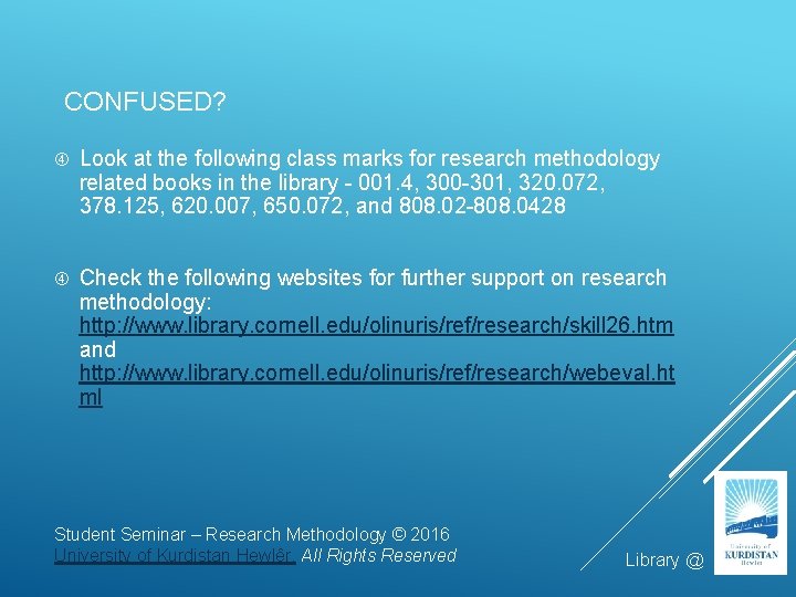 CONFUSED? Look at the following class marks for research methodology related books in the