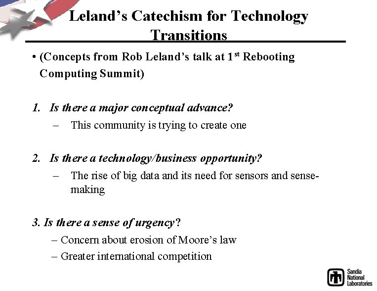 Leland’s Catechism for Technology Transitions • (Concepts from Rob Leland’s talk at 1 st