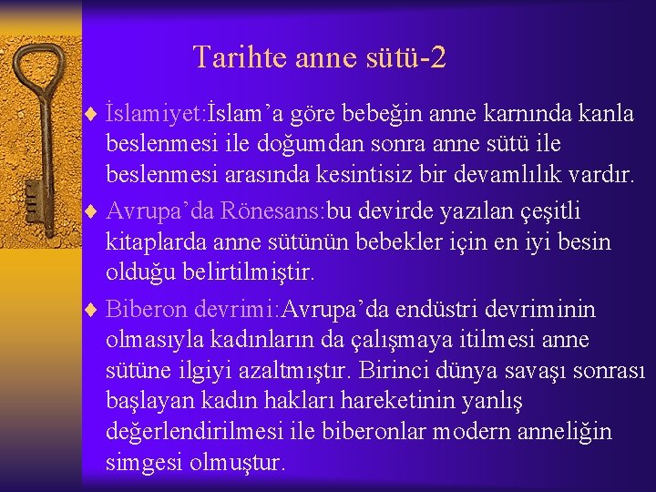 Tarihte anne sütü-2 ¨ İslamiyet: İslam’a göre bebeğin anne karnında kanla beslenmesi ile doğumdan