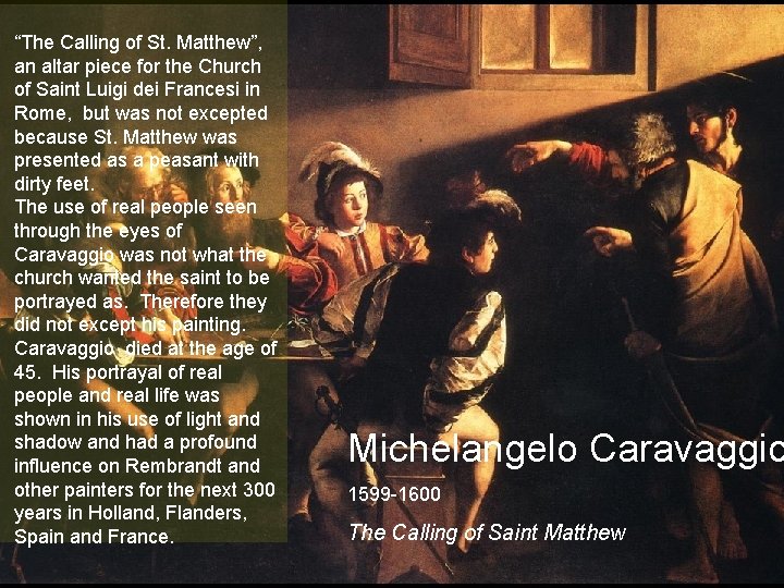 “The Calling of St. Matthew”, an altar piece for the Church of Saint Luigi