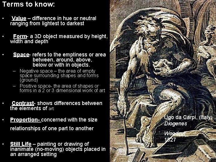 Terms to know: • Value – difference in hue or neutral ranging from lightest