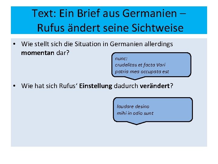 Text: Ein Brief aus Germanien – Rufus ändert seine Sichtweise • Wie stellt sich