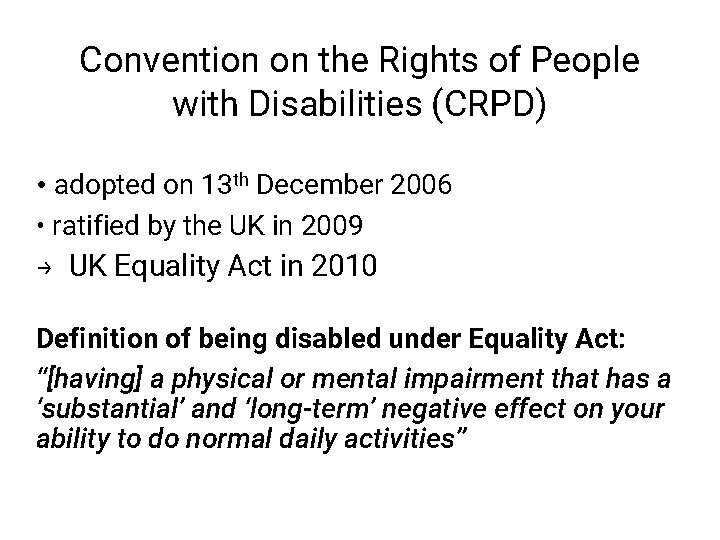 Convention on the Rights of People with Disabilities (CRPD) • adopted on 13 th