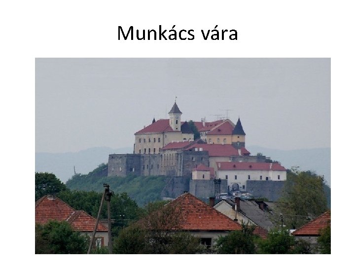 Munkács vára 