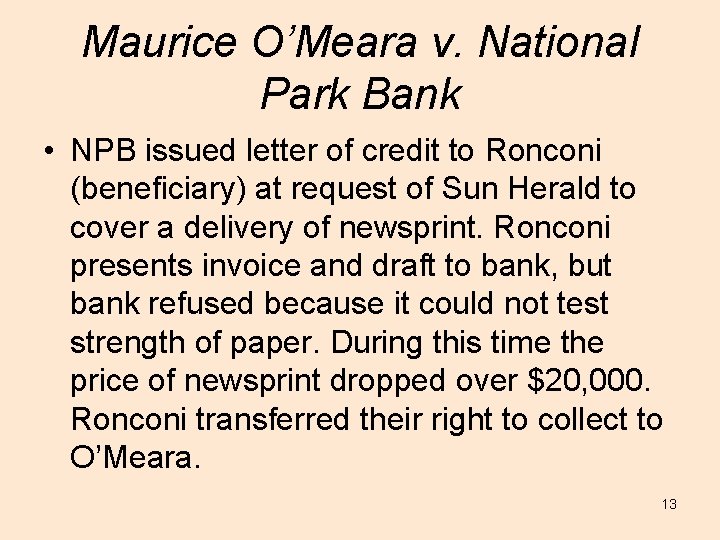 Maurice O’Meara v. National Park Bank • NPB issued letter of credit to Ronconi