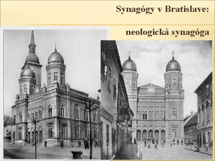 Synagógy v Bratislave: neologická synagóga 