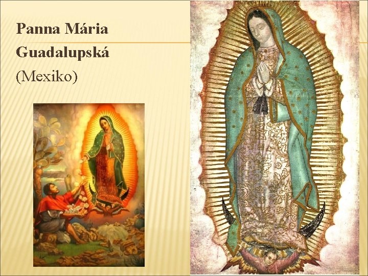 Panna Mária Guadalupská (Mexiko) 