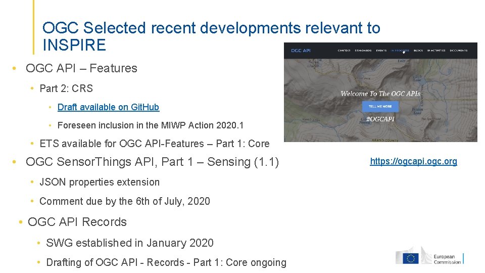 OGC Selected recent developments relevant to INSPIRE • OGC API – Features • Part