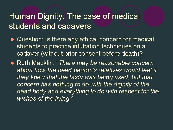Human Dignity: The case of medical students and cadavers l Question: Is there any