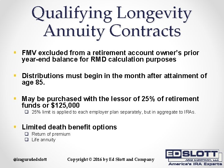 Qualifying Longevity Annuity Contracts § FMV excluded from a retirement account owner’s prior year-end