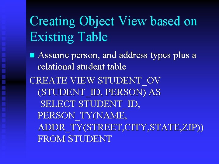 Creating Object View based on Existing Table Assume person, and address types plus a