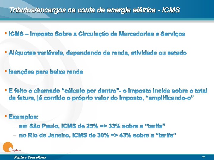 Tributos/encargos na conta de energia elétrica - ICMS § § § – – Replace