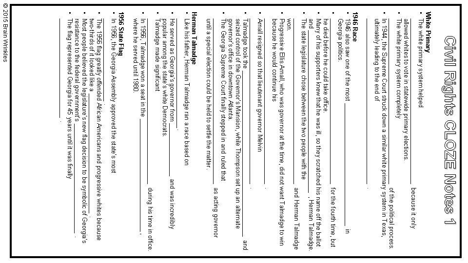 Civil Rights CLOZE Notes 1 White Primary • The white primary system helped _________________________