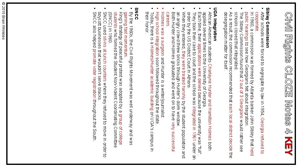 Civil Rights CLOZE Notes 4 KEY Sibley Commission • After schools were forced to