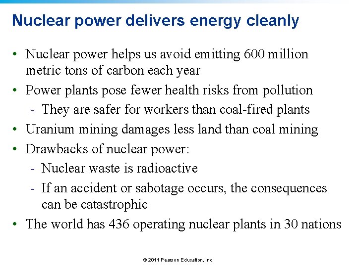 Nuclear power delivers energy cleanly • Nuclear power helps us avoid emitting 600 million