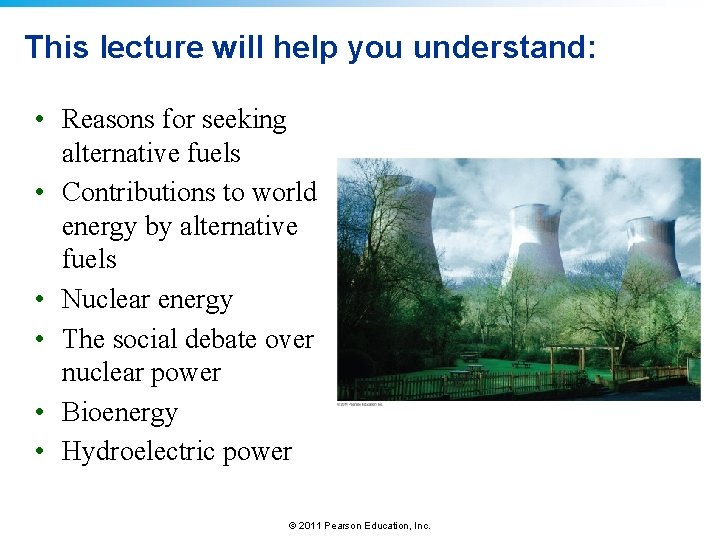 This lecture will help you understand: • Reasons for seeking alternative fuels • Contributions