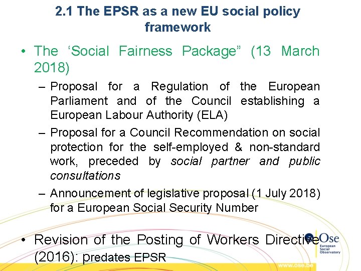 2. 1 The EPSR as a new EU social policy framework • The ‘Social