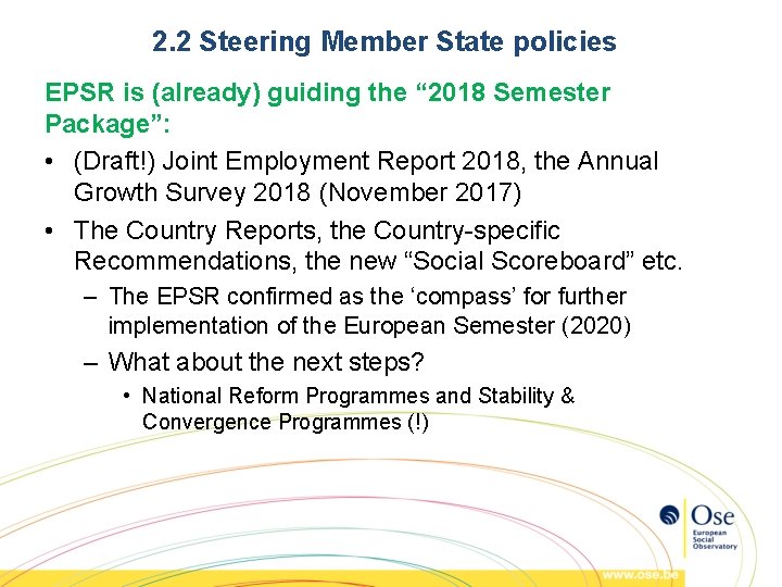 2. 2 Steering Member State policies EPSR is (already) guiding the “ 2018 Semester