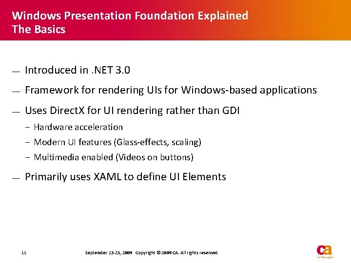 Windows Presentation Foundation Explained The Basics — Introduced in. NET 3. 0 — Framework Windows Presentation Foundation Explained The Basics — Introduced in. NET 3. 0 — Framework