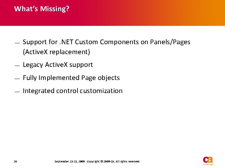 What’s Missing? — Support for. NET Custom Components on Panels/Pages (Active. X replacement) — What’s Missing? — Support for. NET Custom Components on Panels/Pages (Active. X replacement) —