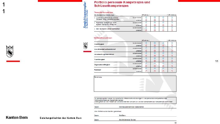 1 1 11 Kanton Bern Erziehungsdirektion des Kantons Bern / Amt für Kindergarten, Volksschule