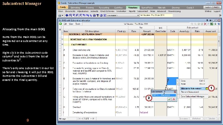 Subcontract Manager Allocating from the main BOQ Items from the main BOQ can be