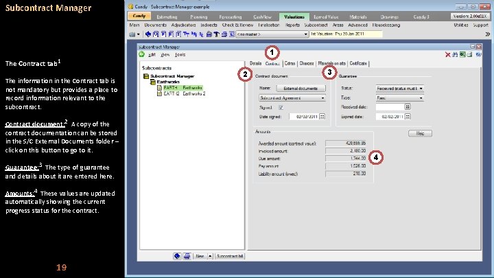 Subcontract Manager 1 The Contract tab 1 The information in the Contract tab is