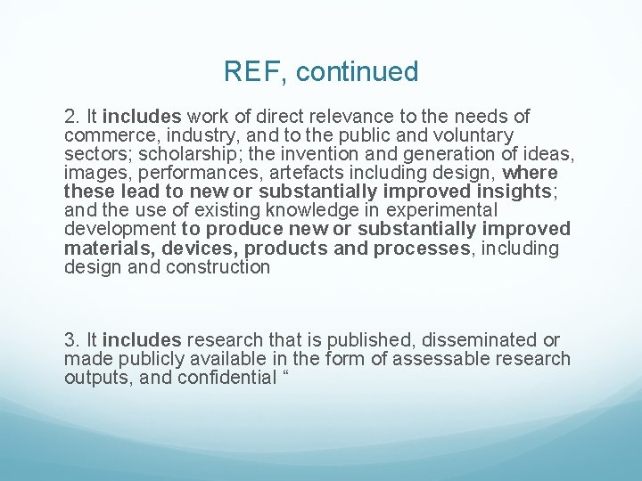 REF, continued 2. It includes work of direct relevance to the needs of commerce,