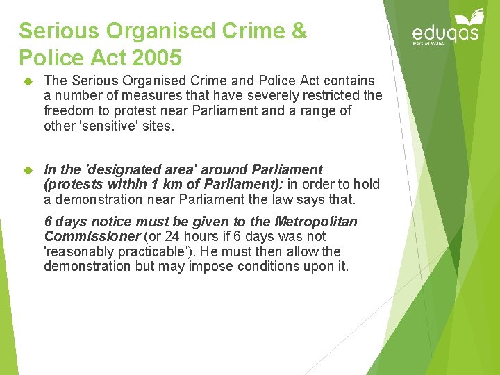 Serious Organised Crime & Police Act 2005 The Serious Organised Crime and Police Act