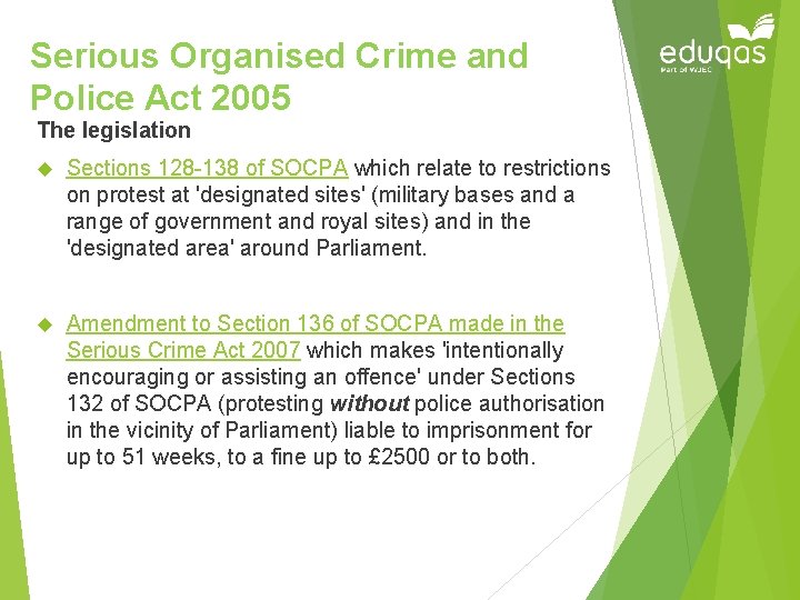 Serious Organised Crime and Police Act 2005 The legislation Sections 128 -138 of SOCPA