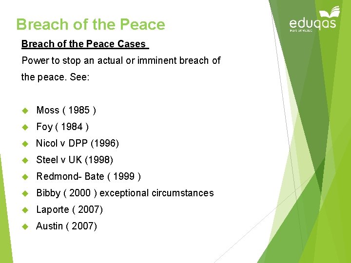 Breach of the Peace Cases Power to stop an actual or imminent breach of