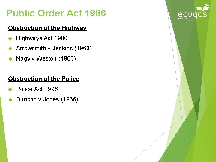 Public Order Act 1986 Obstruction of the Highways Act 1980 Arrowsmith v Jenkins (1963)