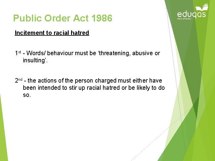 Public Order Act 1986 Incitement to racial hatred 1 st - Words/ behaviour must