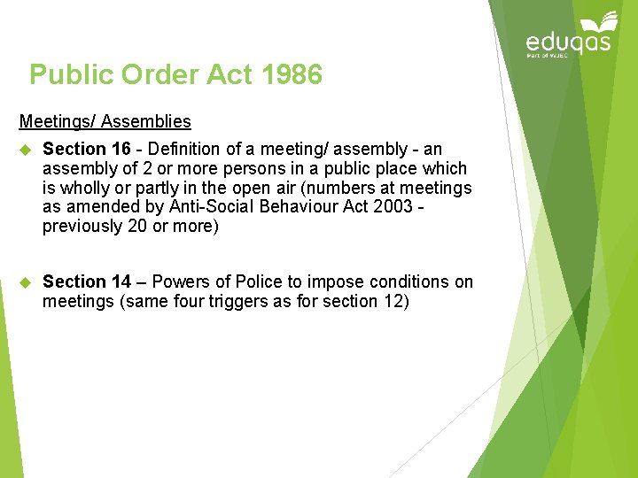 Public Order Act 1986 Meetings/ Assemblies Section 16 - Definition of a meeting/ assembly