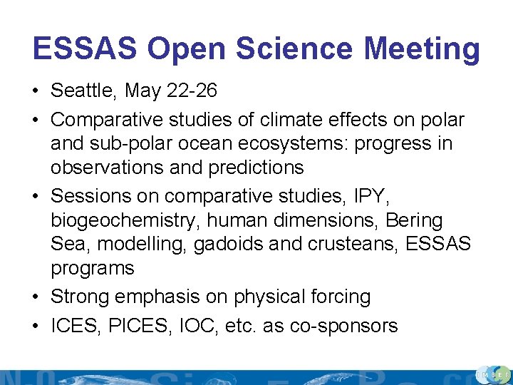 ESSAS Open Science Meeting • Seattle, May 22 -26 • Comparative studies of climate