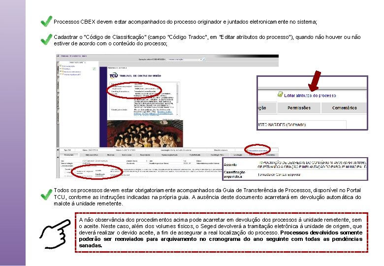 Processos CBEX devem estar acompanhados do processo originador e juntados eletronicamente no sistema; Cadastrar